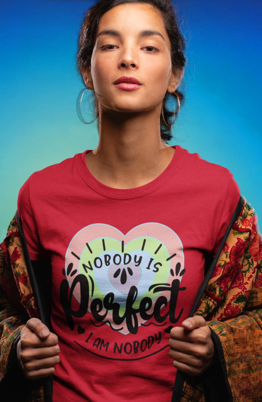 Women's Nobody Is Perfect T-shirt