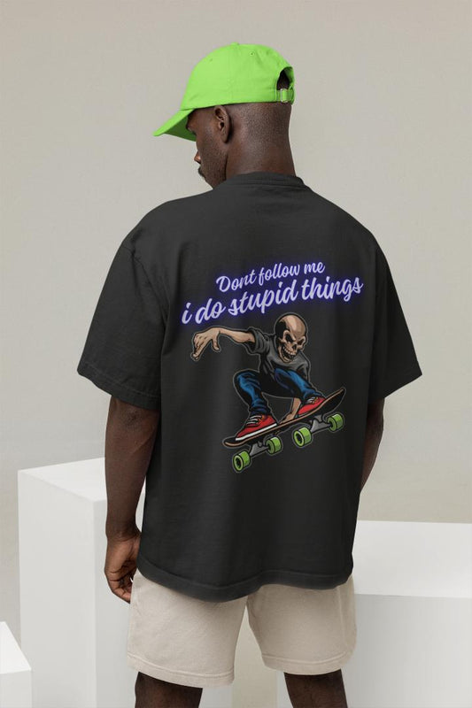 Men's I do Stupid Things Oversized T shirt