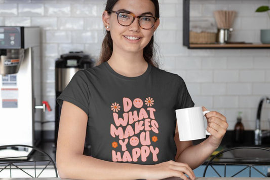 Women's Makes You Happy T-shirt