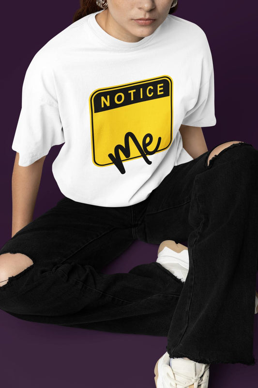 Women's Notice Me Oversized T shirt